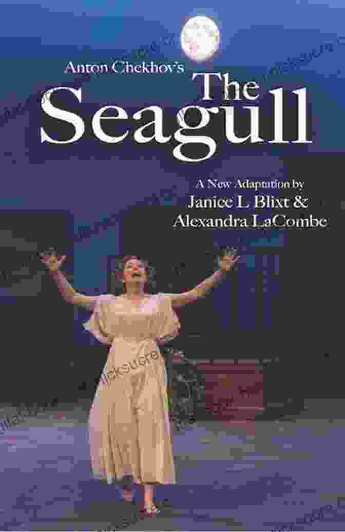 A Poster For The Play 'The Seagull' By Anton Chekhov Chekhov: The Essential Plays: The Seagull Uncle Vanya Three Sisters The Cherry Orchard (Modern Library Classics)