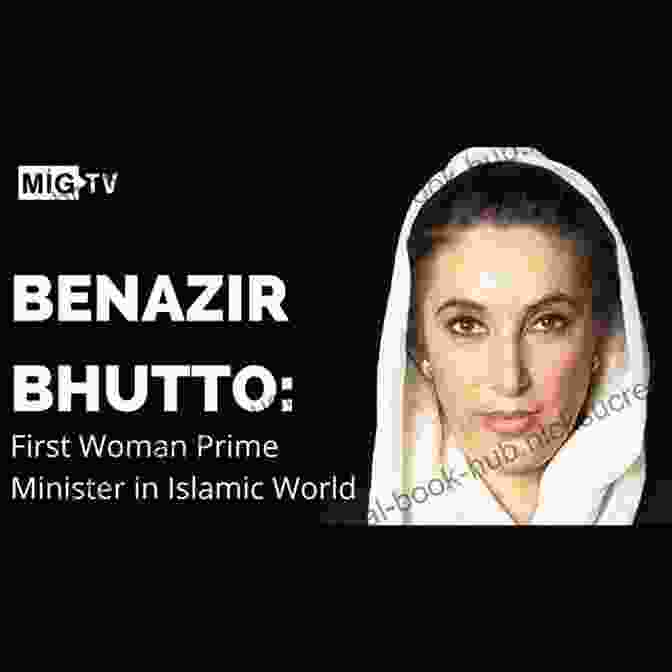 Benazir Bhutto's Grave But Prime Minister : Interactions With Benazir Bhutto The World S First Muslim Woman Prime Minister