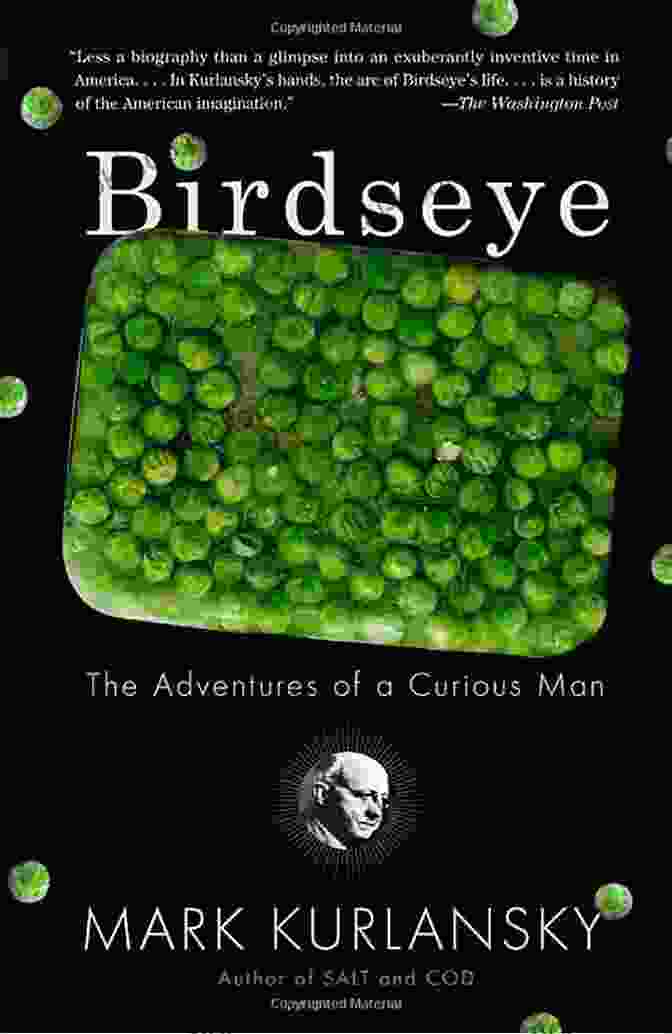 Birdseye, The Curious Man, Embarking On His Adventures With A Keen Eye For Detail And A Thirst For Knowledge. Birdseye: The Adventures Of A Curious Man