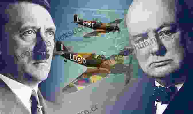 Churchill And Hitler During The Battle Of Britain The Duel: The Eighty Day Struggle Between Churchill Hitler