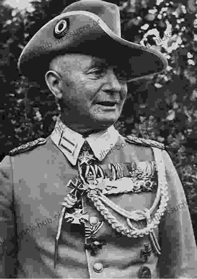 Portrait Of General Paul Emil Von Lettow Vorbeck African Kaiser: General Paul Von Lettow Vorbeck And The Great War In Africa 1914 1918