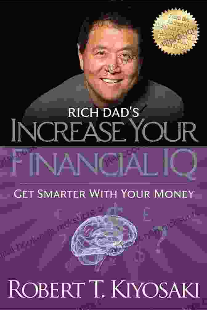 Rich Dad's Increase Your Financial IQ Book Cover Rich Dads Increase Your Financial IQ Get Smarter With Your Money