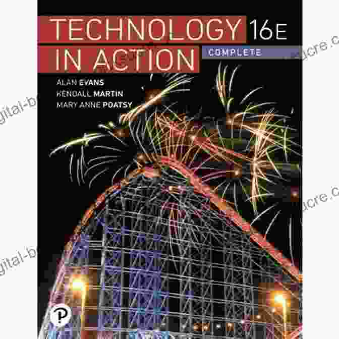 Technology In Action Complete Downloads: A Comprehensive Guide To Empowering Teachers And Students Through Digital Learning Technology In Action Complete (2 Downloads)