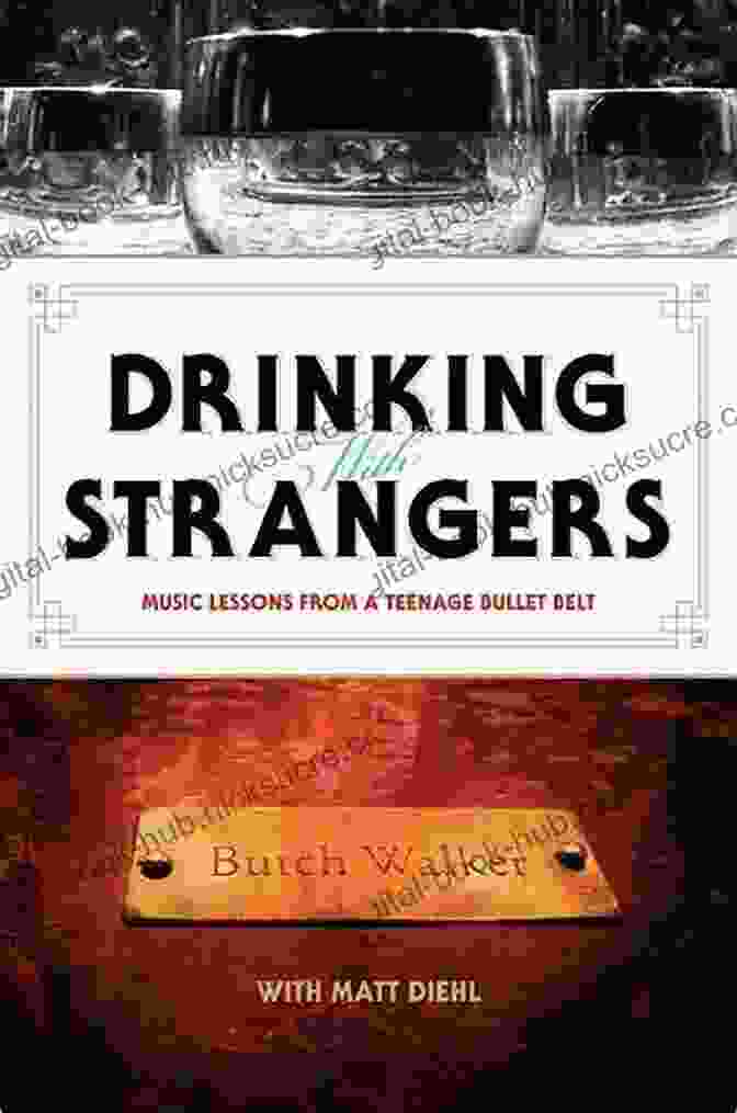 Teenage Bullet Belt Vocals Lesson Drinking With Strangers: Music Lessons From A Teenage Bullet Belt