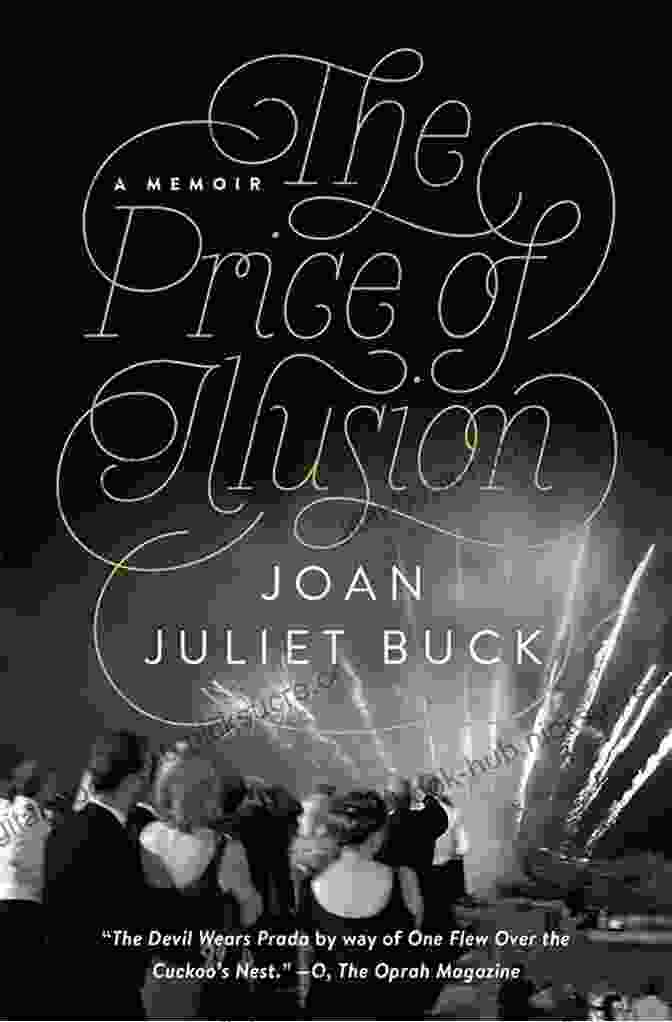 The Price Of Illusion: A Haunting Memoir Of Grief, Betrayal, And The Power Of Hope The Price Of Illusion: A Memoir