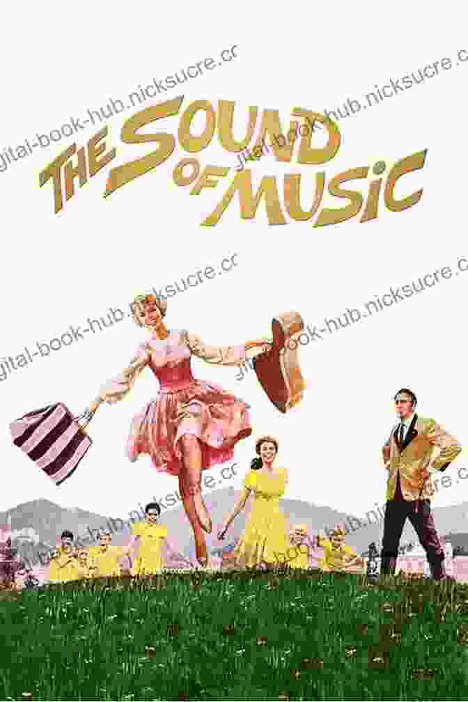 The Sound Of Music Movie Poster 1965 Must See Musicals: 50 Show Stopping Movies We Can T Forget (Turner Classic Movies)