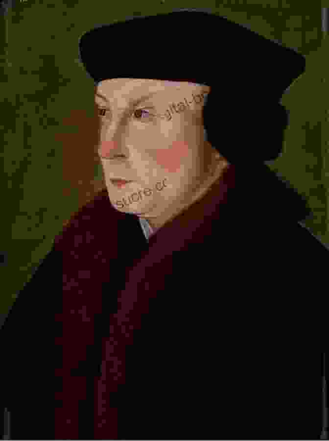 Thomas Cromwell, Earl Of Essex Henry VIII And The Men Who Made Him