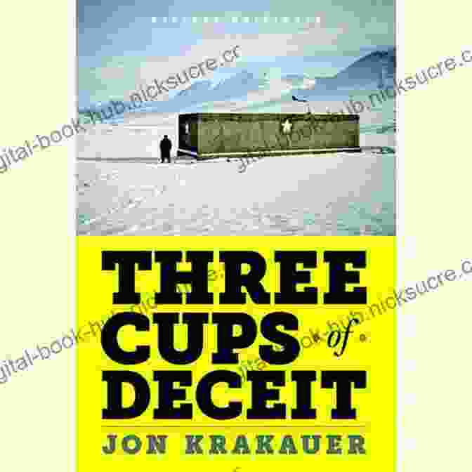 Three Cups Of Deceit Book Cover By Jon Krakauer Three Cups Of Deceit Jon Krakauer